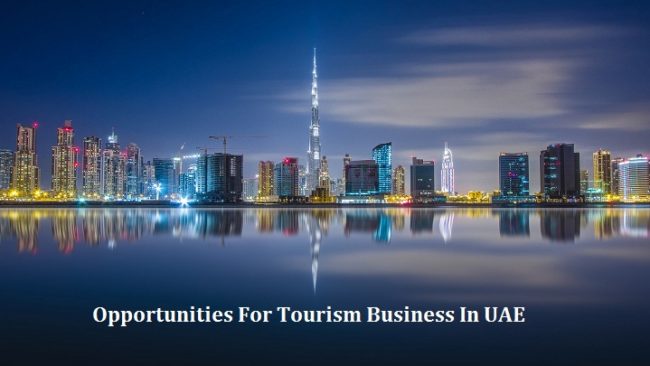 travel-uae Opportunities For Tourism Business In UAE