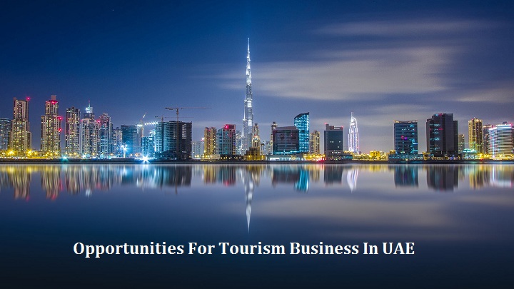 travel-uae Opportunities For Tourism Business In UAE