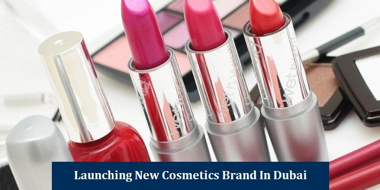 requirements-launching-cosmetics-brand Requirements for launching new Cosmetics Brand