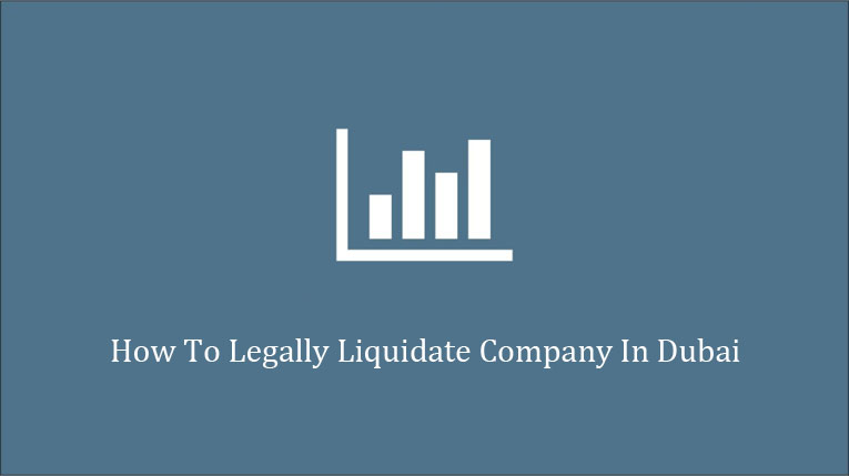 legally-liquidate-company-dubai Legally liquidate company Dubai