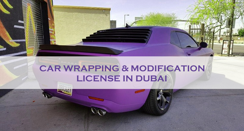 Car Wrapping & Modification License In Dubai Car Wrapping & Modification License In Dubai