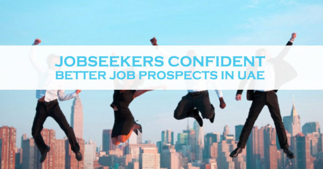 Jobseekers Confident For Better Job Prospects In UAE Jobseekers Confident For Better Job Prospects In UAE
