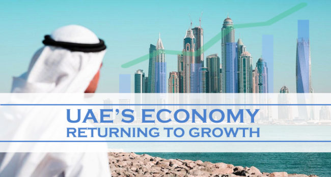 UAE’s Economy Returning To Growth UAE’s Economy Returning To Growth