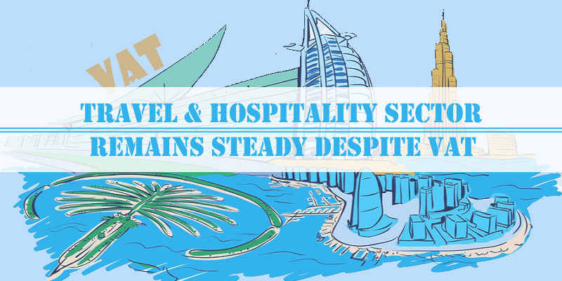 Travel & Hospitality Sector Steady Despite VAT Travel & Hospitality Sector Steady Despite VAT