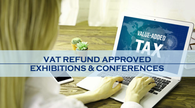 VAT Refund Approved For Exhibitions, Conferences VAT Refund Approved For Exhibitions, Conferences