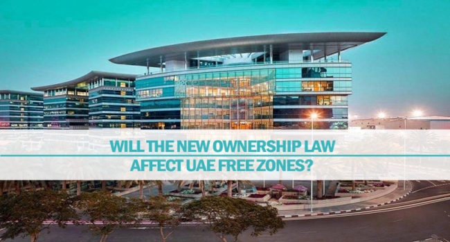 Will The New Ownership Law Affect UAE Free Zones? Will The New Ownership Law Affect UAE Free Zones?