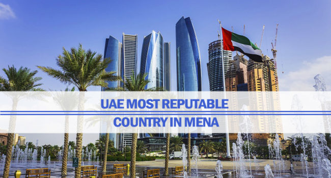 UAE Most Reputable Country In MENA UAE Most Reputable Country In MENA