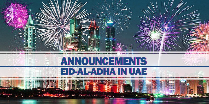 Announcements For Eid Al Adha In UAE Announcements For Eid Al Adha In UAE