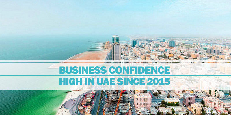 Business Confidence On High In UAE Since 2015 Business confidence high since 2015