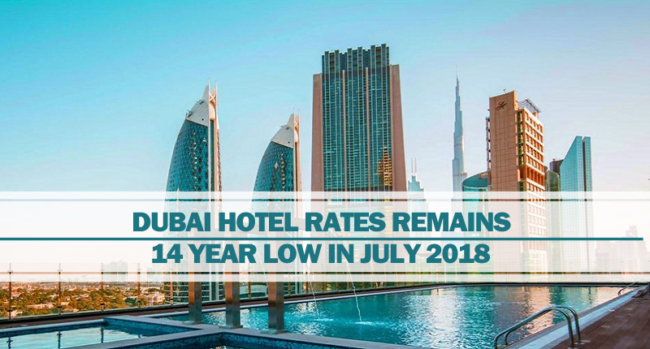 Dubai hotel rates remains 14-year low in july 2018 Dubai hotel rates remains low