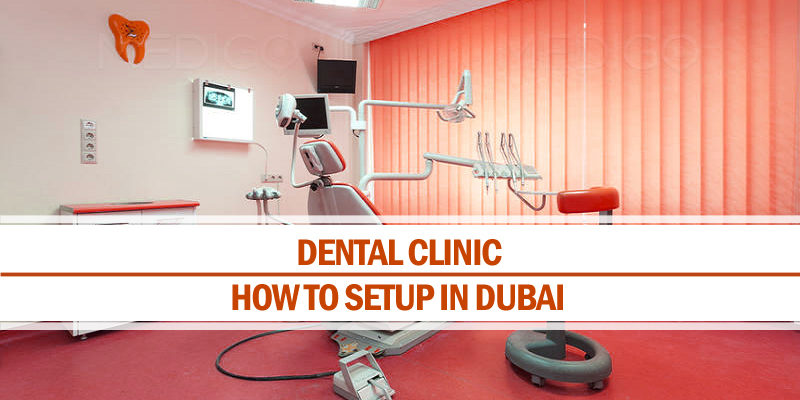 Setup dental clinic in Dubai Setup dental clinic in Dubai