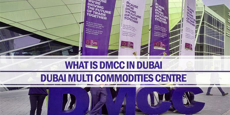 What is DMCC in Dubai What is DMCC in Dubai