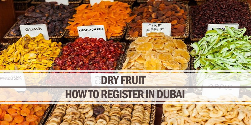 Dry fruit registration in Dubai Dry fruit registration in Dubai