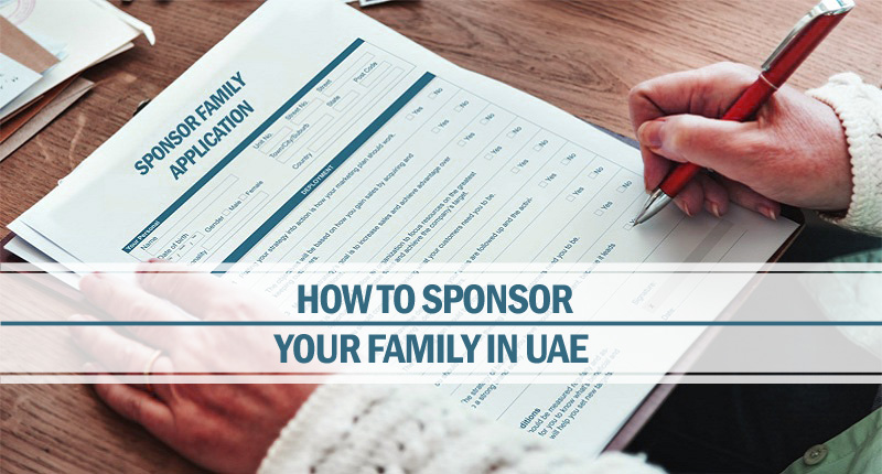 How To Sponsor Your Family In UAE Sponsor your family in UAE