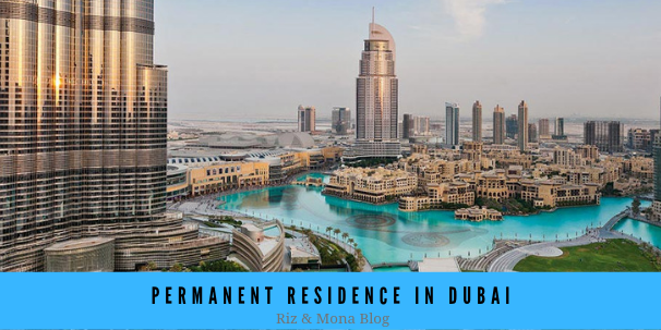 Permanent Residence in Dubai Permanent Residence in UAE