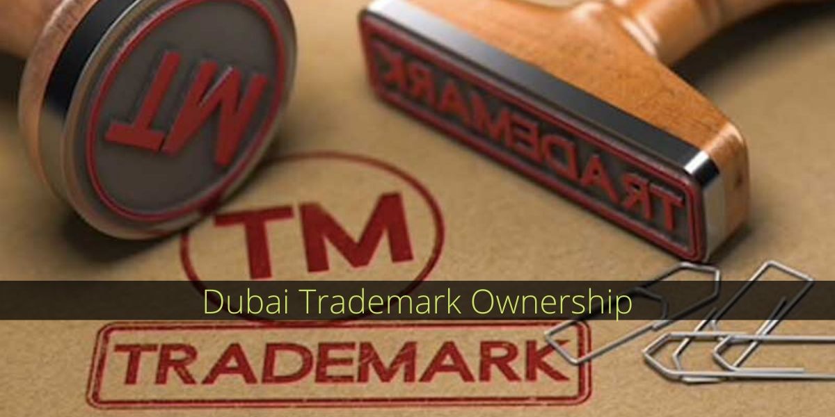 Dubai Trademark Ownership Dubai Trademark Ownership