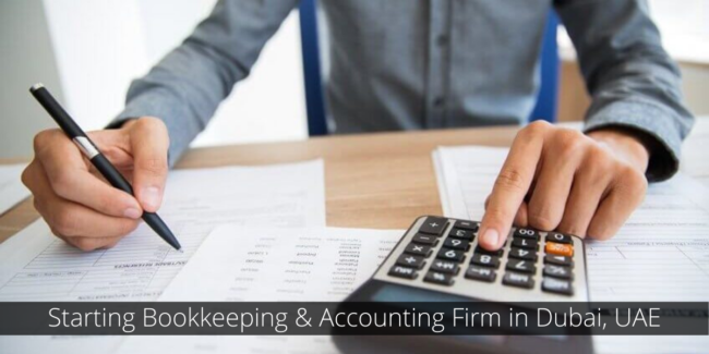 Starting Bookkeeping Accounting Firm in Dubai UAE Bookkeeping and Accounting Firm Dubai