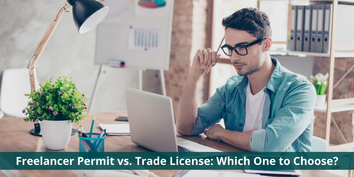 Freelancer Permit vs Trade License Which One to Choose freelance vs trade license
