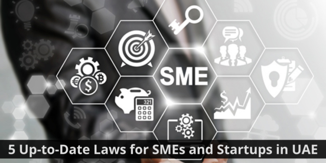 5 Up-to-Date Laws for SMEs and Startups in UAE SME dubai