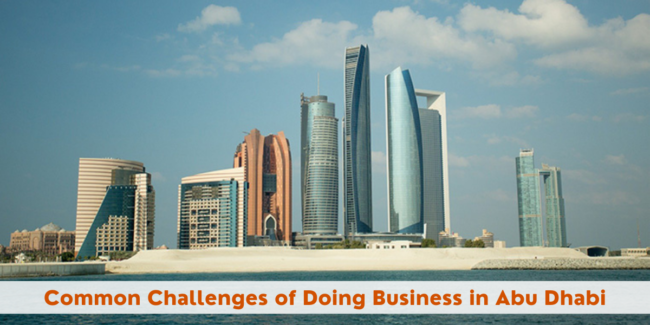 Common Challenges of Doing Business in Abu Dhabi business in abu dhabi