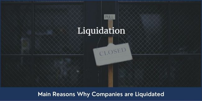 Main Reasons Why Companies are Liquidated Key Reasons Behind Company Liquidation in Dubai