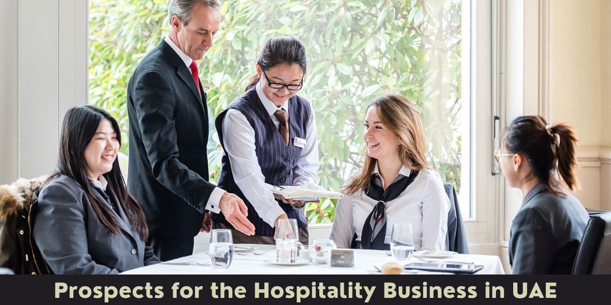 Prospects for the Hospitality Business in UAE hospitality business uae