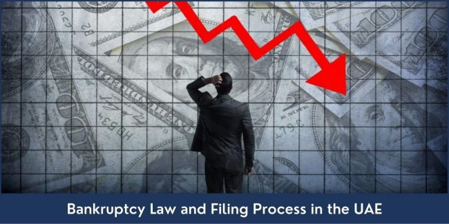 UAE Bankruptcy Law and Filing Process Bankruptcy Law and Filing Process in the UAE