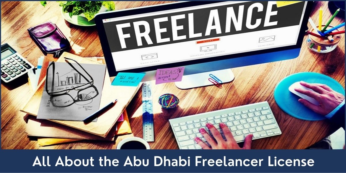 Freelancer License Abu Dhabi Abu Dhabi Freelancer License UAE