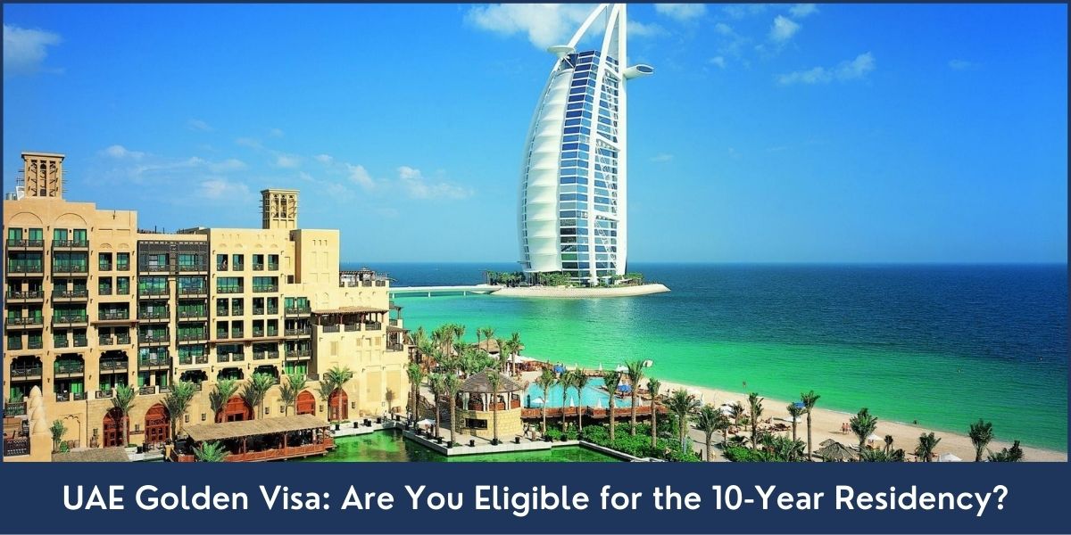 UAE Golden Visa 10 year golden visa uae