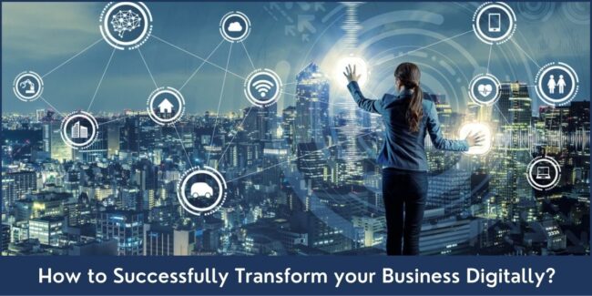 Transform Business Digitally Transform Business Digitally