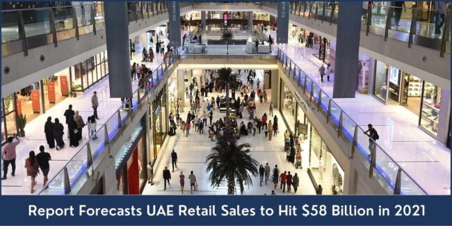 UAE Retail Sales 2021 UAE Retail Sales 2021