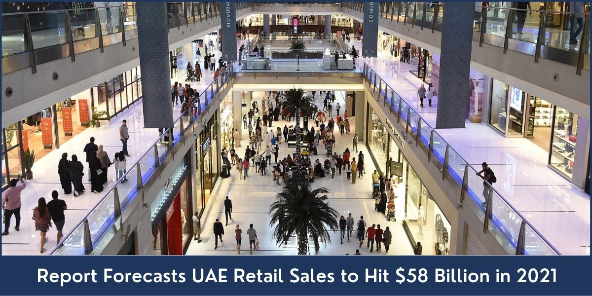 UAE Retail Sales 2021 UAE Retail Sales 2021