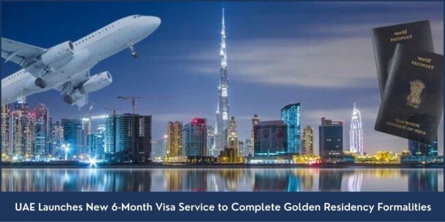 6 Month Visa Service UAE UAE Golden Residency Visa