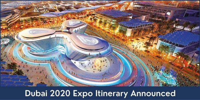Dubai 2020 Expo Itinerary Announced Expo 2020 Dubai News