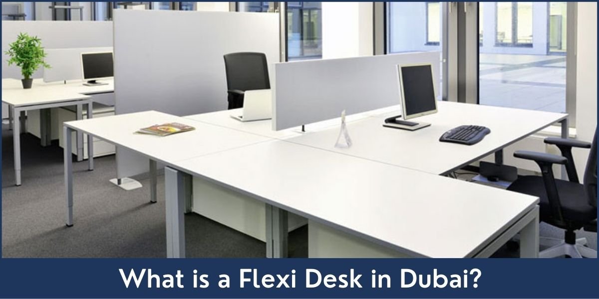 Flexi Desk Dubai Flexi Desk UAE