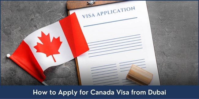 How to Apply for Canada Visa from Dubai Canadian Visa Dubai