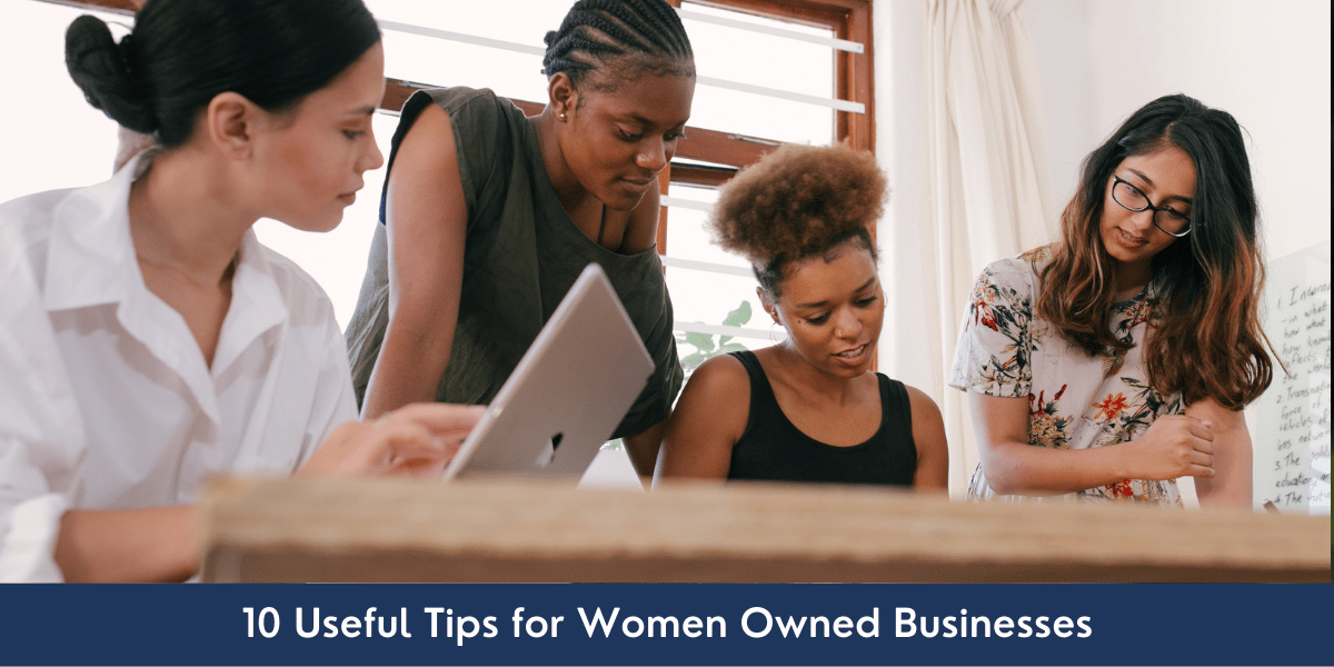 10 useful tips for women owned businesses 10 useful tips for women owned businesses