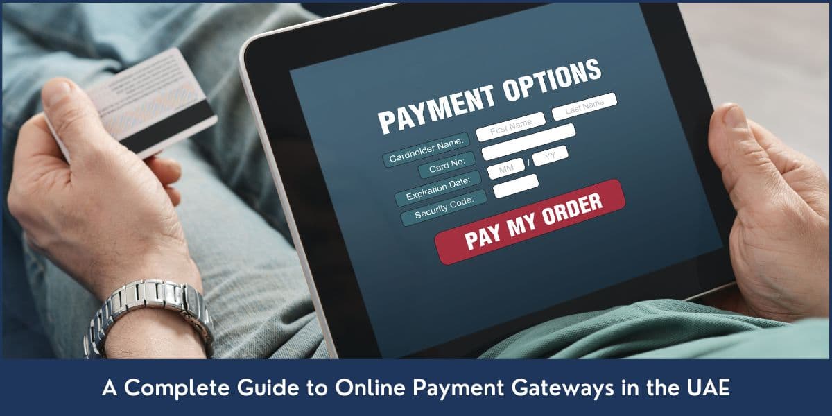 Online Payment Gateways UAE Top payment gateways in UAE