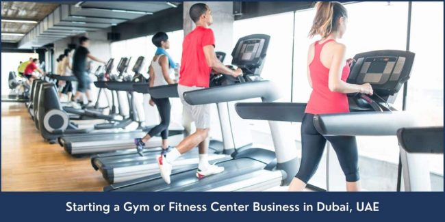 How to Start a Gym or Fitness Center Business in Dubai UAE A guide with complete process, requirements, and benefits for setting up a fitness business in Dubai, UAE