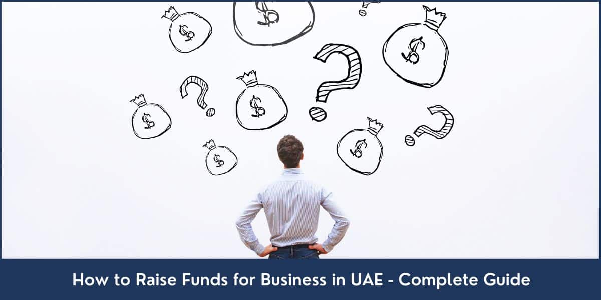 Fundraising for Business in UAE How to raise capital in the UAE