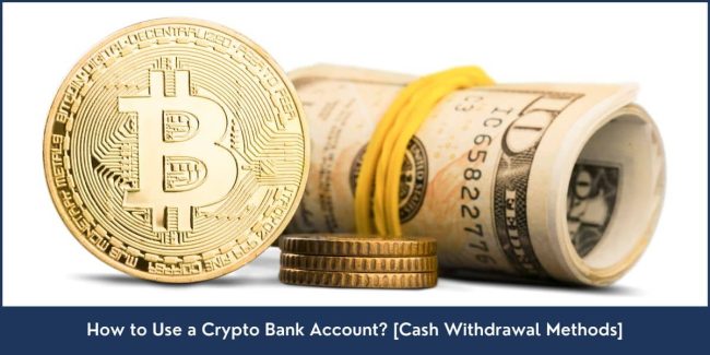 How to Use Crypto Bank Account Instructions on Utilizing a Cryptocurrency Bank Account