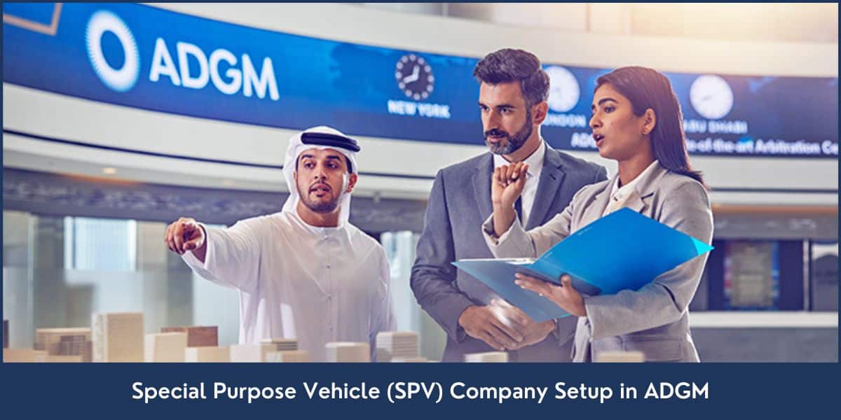 ADGM SPV Setup UAE Special Purpose Vehicle Company Setup in Abu Dhabi Global Market