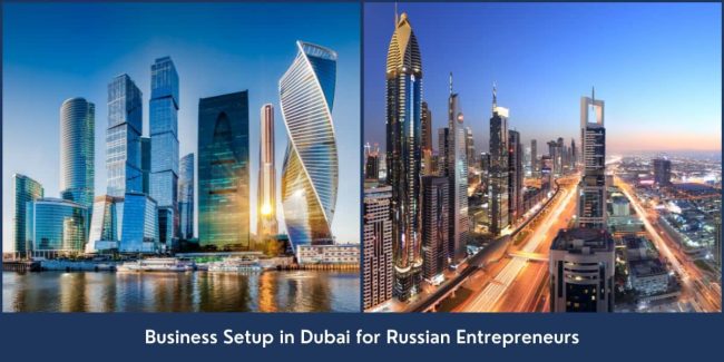 Dubai Business Setup Guide for Russian Entrepreneurs Guide for Russian Entrepreneurs to Set up a Business in UAE
