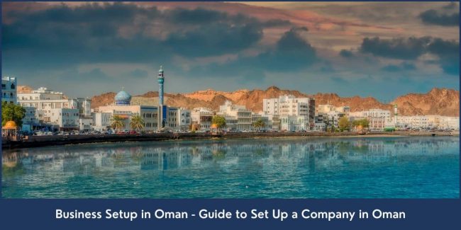 Set Up a Business in Oman A guide with complete steps for starting a new business or company in Oman