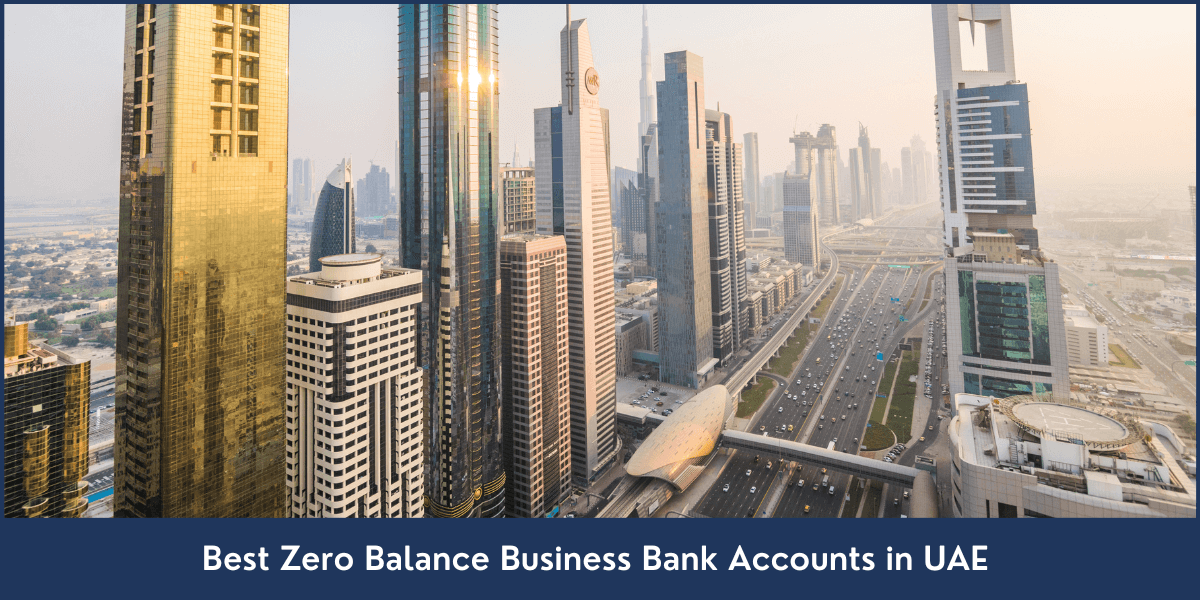 Best Zero Balance Business Bank Accounts in UAE best-zero-balance-business-bank-accounts