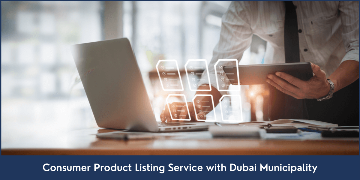Consumer Product Listing Service with Dubai Municipality Consumer-Product-Listing-Service-with-Dubai-Municipality