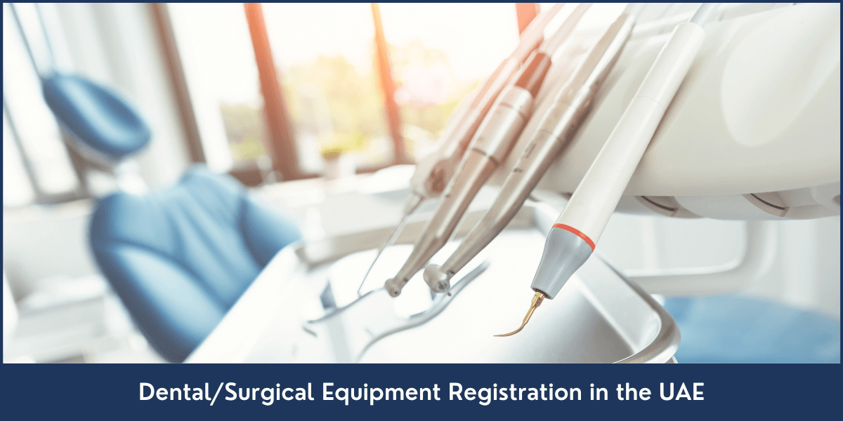 Dental and Surgical Equipment Registration in the UAE Dental-and-Surgical-Equipment-Registration-in-the-UAE