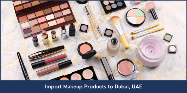 Import Makeup Products to Dubai, UAE Import-Makeup-Products-to-Dubai-UAE