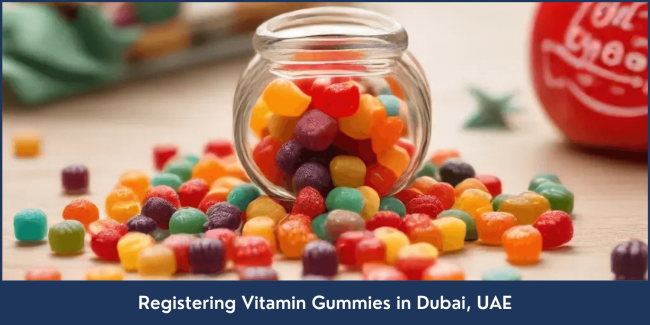 Registering Vitamin Gummies in the Dubai, UAE Registering-Vitamin-Gummies-in-the-Dubai-UAE