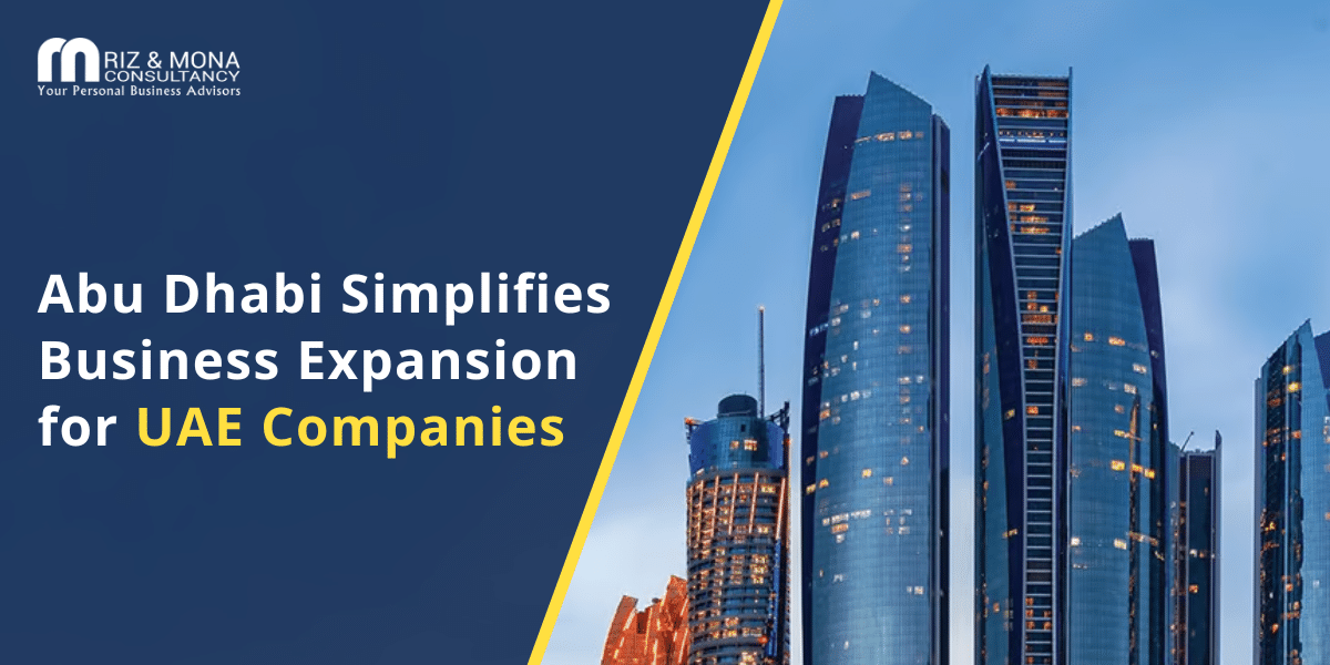 Abu Dhabi Simplifies Business Expansion for UAE Companies Abu-Dhabi-Simplifies-Business-Expansion-for-UAE-Companies